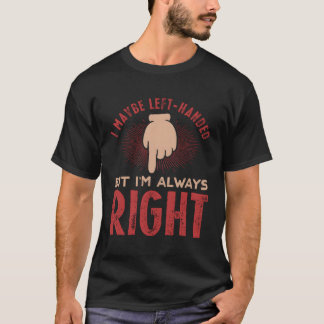 Camiseta Sarcasmo Humorístico A La Izquierda Por Las Manos