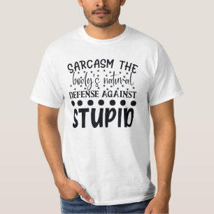 Camiseta Sarcasmo La Defensa Natural De Los Niños Contra Lo