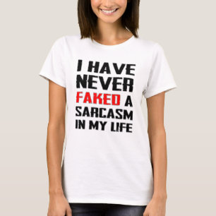 Camiseta Sarcasmo Nunca Falso En Mi Novedad De Vida Sarcást
