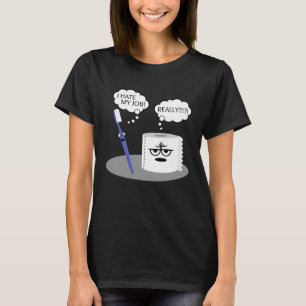 Camiseta Sarcasmo Odio Mi Trabajo Realmente Toilescas Pap