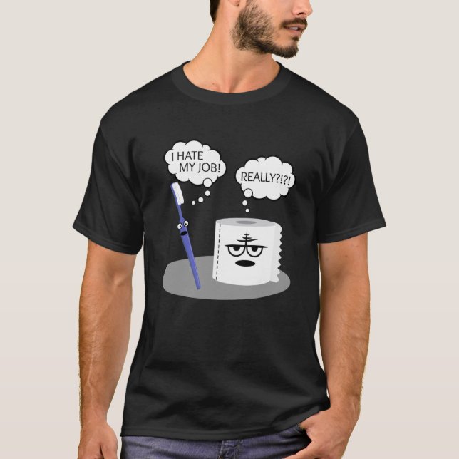 Camiseta Sarcasmo Odio Mi Trabajo Realmente Toilescas Pap (Anverso)