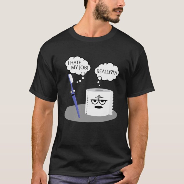 Camiseta Sarcasmo Odio Mi Trabajo Realmente Toilescas Pap (Anverso)