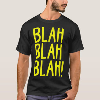 Camiseta Sarcasmo sarcástico escaramuza Blah Blah Gracioso 