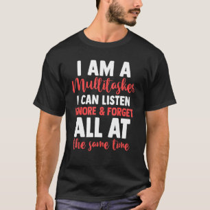 Camiseta Sarcasmo Soy Un Multitasker Que Puedo Escuchar Ign