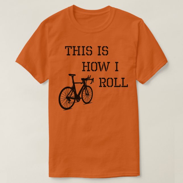 Camiseta Sarcastic Cycling This is How I Roll 2 (Diseño del anverso)