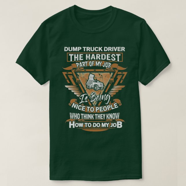 Camiseta Sarcastic Dump Truck Driver 8 (Diseño del anverso)