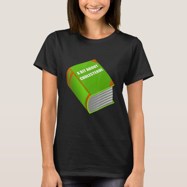 Camiseta Sarcastic Fat Book About Cholesterol for Doctors (Anverso)