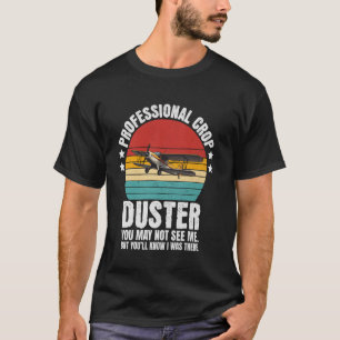 Camiseta Sarcástica cosecha profesional Duster Divertido Vi