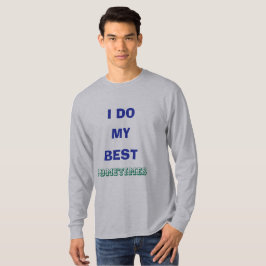 Camiseta Sarcástica de Esfuerzo Honesto