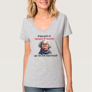 Camiseta sarcástica "Me cuesta escuchar"