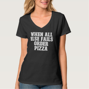 Camiseta Sarcástico cuando todos los demás fallan en ordena