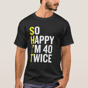 Camiseta Sarcástico Día B de 80 años Funny Cumpleaños 80