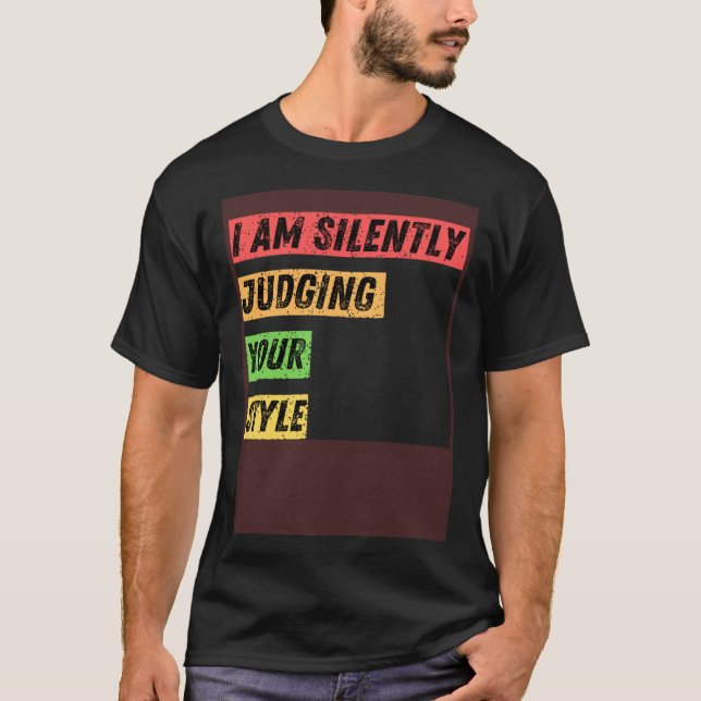Camiseta Sarcástico estoy juzgando silenciosamente tus cita (Anverso)