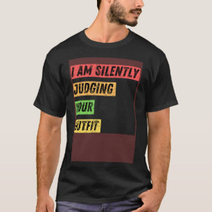 Camiseta Sarcástico estoy juzgando silenciosamente tus cita