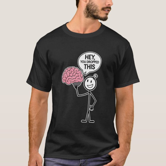 Camiseta Sarcástico Graciosa Figura De Palo De Cerebro Hey  (Anverso)