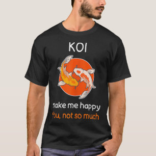 Camiseta Sarcástico Koi Fish Funny Koi Fish Cita a Koi Love