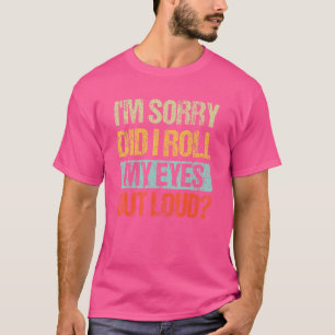 Camiseta Sarcástico, lo siento, me puse los ojos en alto