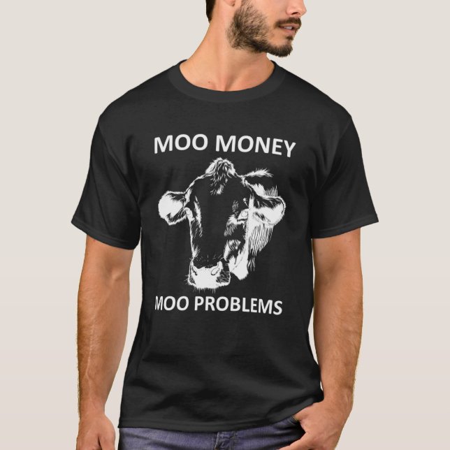 Camiseta Sarcástico Moo Money Moo Problema De Vaca (Anverso)