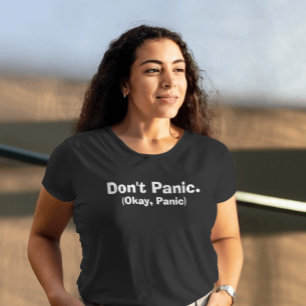 Camiseta Sarcástico: 'No te pongas en pánico. (Vale, pánico