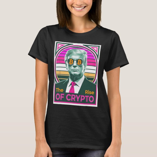 Camiseta Sarcástico Trump El Aumento De Crypto Bitcoin King (Anverso)