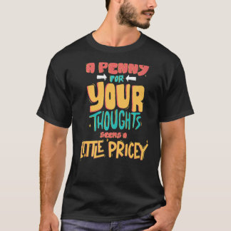 Camiseta Sarcástico Un Pénico Para Tus Pensamientos Parece 