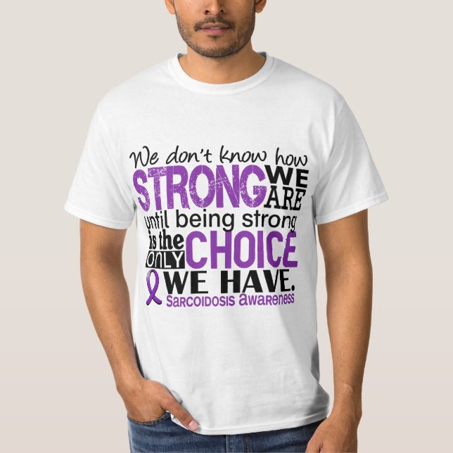 Camiseta Sarcoidosis cómo es fuerte somos (Anverso)
