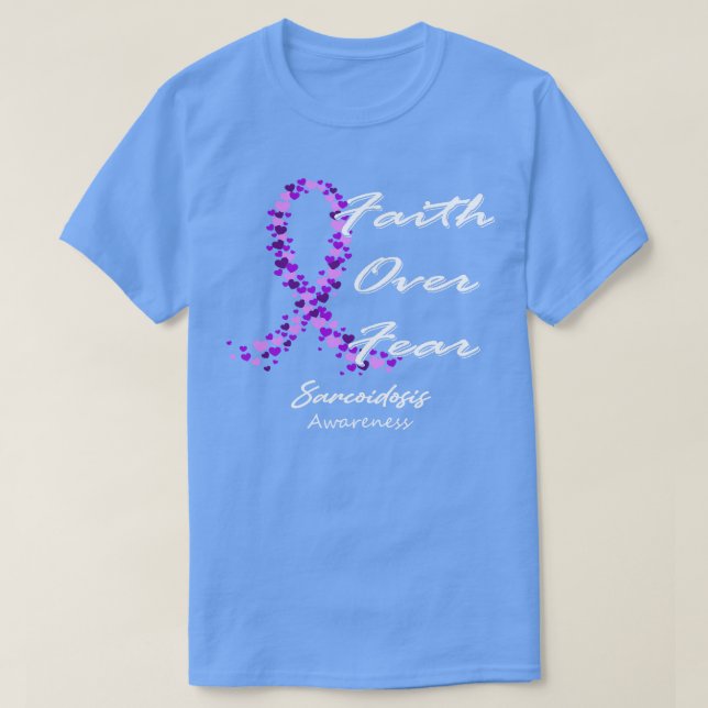 Camiseta Sarcoidosis Conciencia Fe Sobre El Miedo En Esta F (Diseño del anverso)