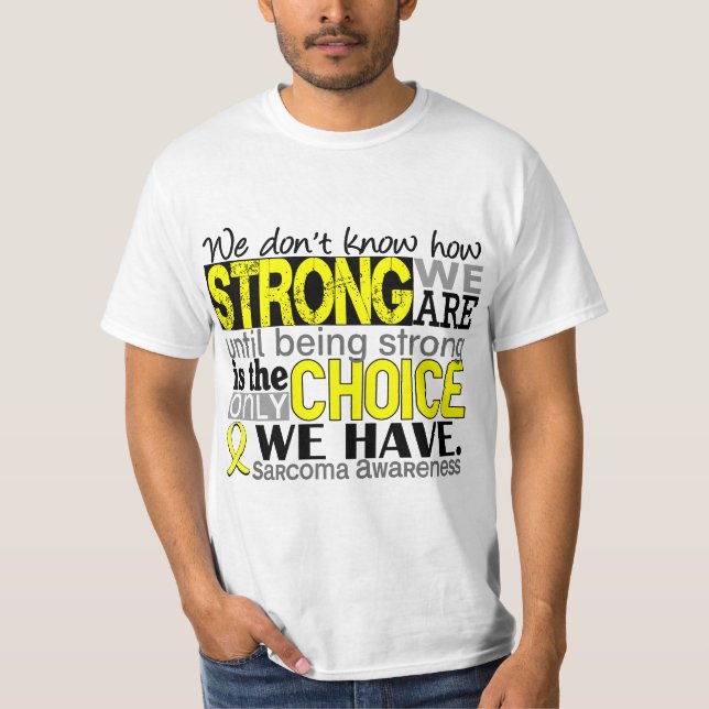Camiseta Sarcoma cómo es fuerte somos (Anverso)