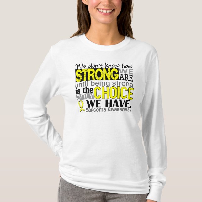 Camiseta Sarcoma cómo es fuerte somos (Anverso)