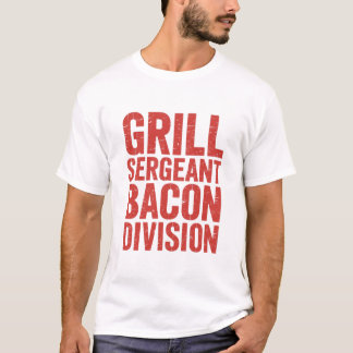 Camiseta Sargento Grill Bacon División Funny BBQ Carne Love