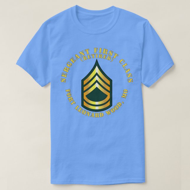 Camiseta Sargento Primera Clase S Retirado Fort Leonard Woo (Diseño del anverso)