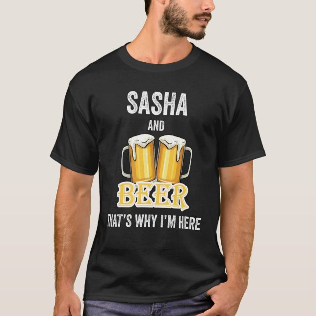 Camiseta Sasha y Cerveza por eso estoy aquí (Anverso)