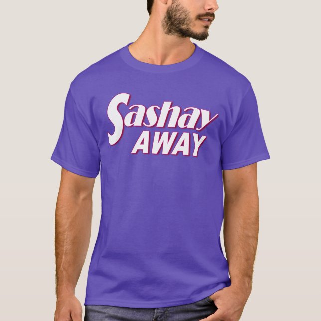 Camiseta Sashay Away (Anverso)