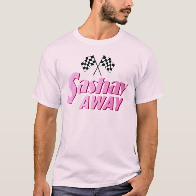Camiseta Sashay Away (Anverso)