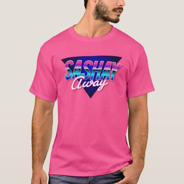 Camiseta Sashay Away (Anverso)