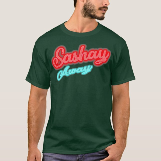 Camiseta Sashay Away (Anverso)