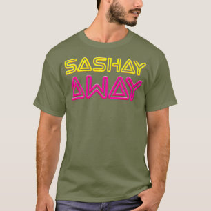 Camiseta Sashay Away - Funny Drag Queen