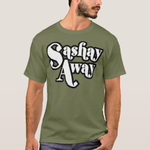 Camiseta Sashay Away Shantay: Quédate con la camiseta_1