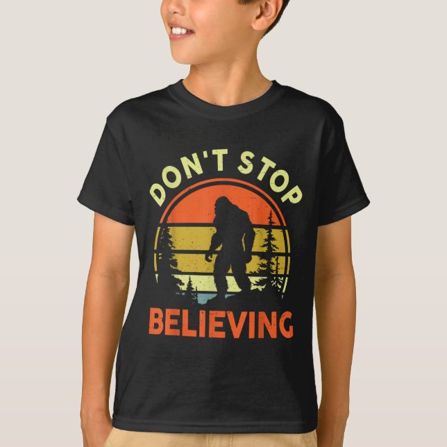 Camiseta Sasquatch Bigfoot Don't Stop Believing Funny Bigfo (Anverso)