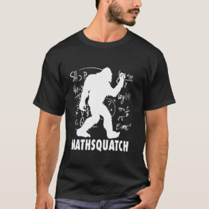 Camiseta Sasquatch Mathsquatch Gracioso Pun Para Math Teach