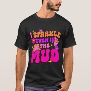 Camiseta Sassy brillo incluso en el barro equipo de barro c