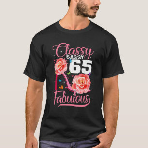 Camiseta Sassy Classy 65 Fabuloso talón alto por 65º cumple