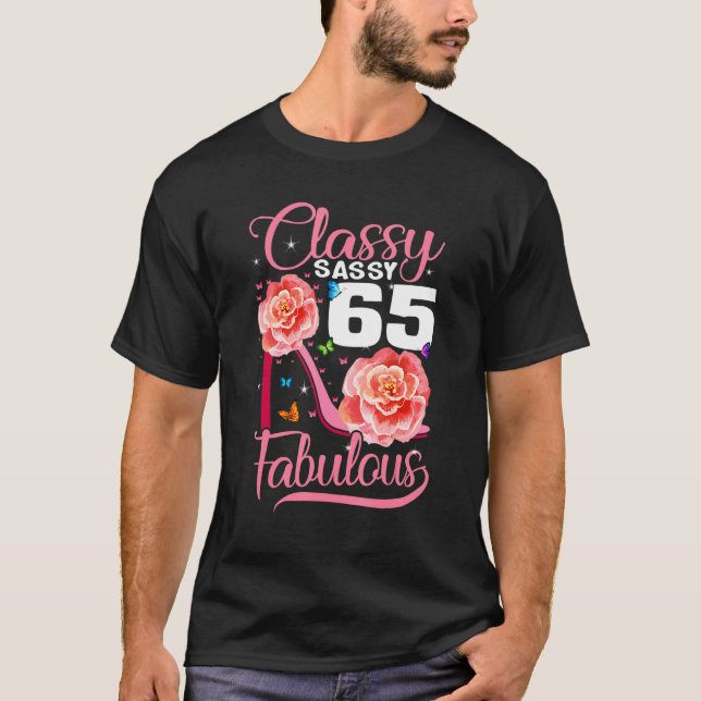 Camiseta Sassy Classy 65 Fabuloso talón alto por 65º cumple (Anverso)