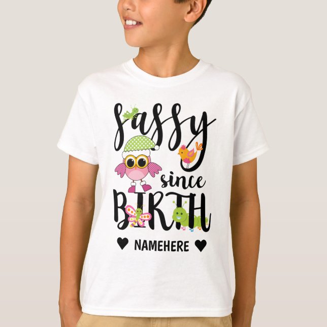 Camiseta Sassy desde el nacimiento (Anverso)