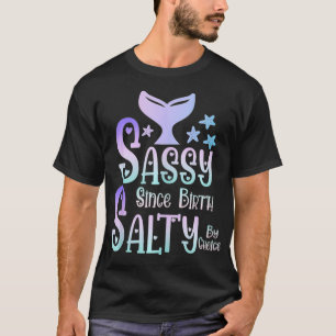 Camiseta Sassy desde que nace Salty por elección Mermaid Ta