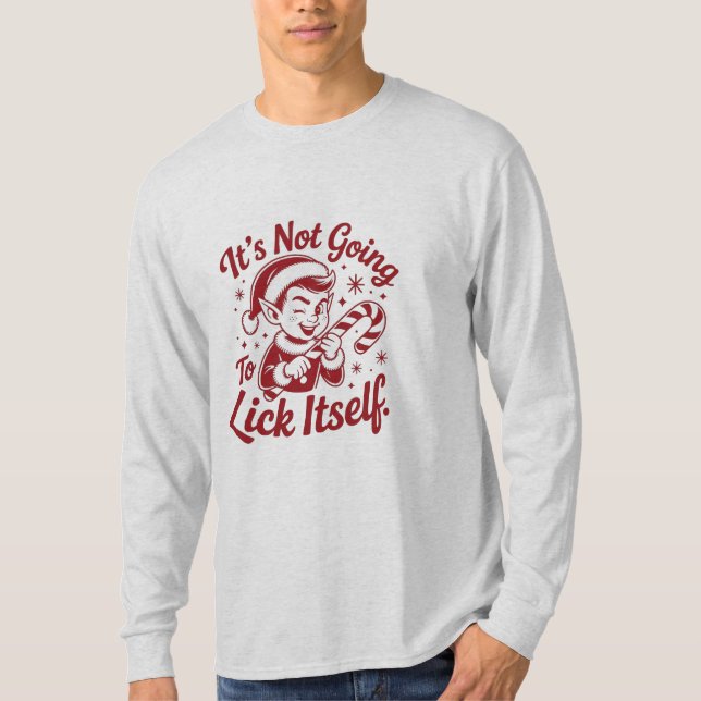 Camiseta Sassy Elf – "It's Not Going To Lick Itself" Funny  (Anverso)