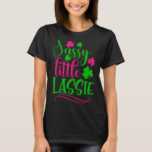 Camiseta Sassy Little Lassie Shamrock St Patricks Day