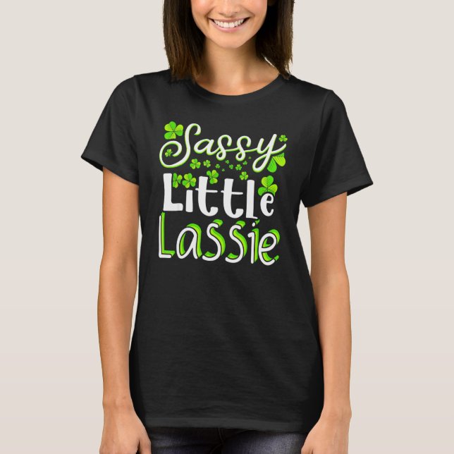 Camiseta Sassy Little Lassie St Patrick's Day para mujeres (Anverso)