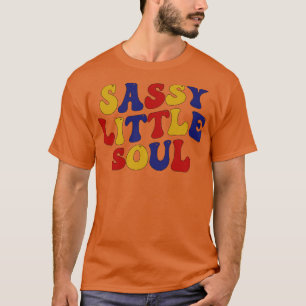 Camiseta Sassy Little Soul