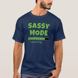 Camiseta Sassy Mode Loading …